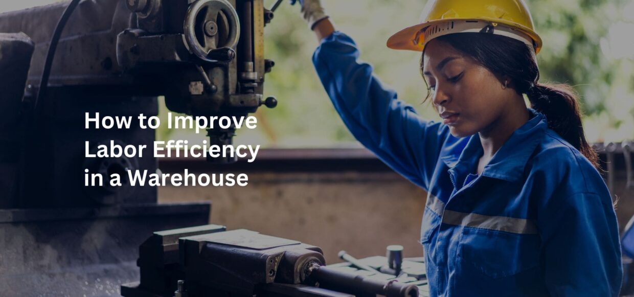 How to improve labor efficiency in a warehouse
