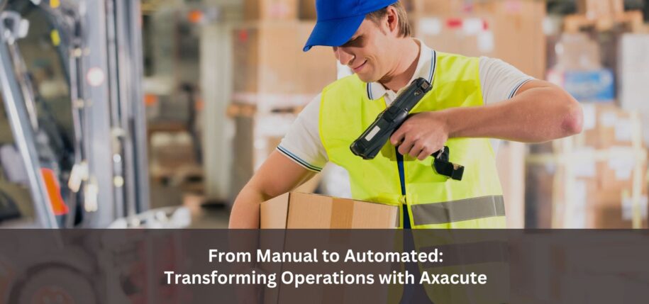 From Manual to Automated: Transforming Operations with Axacute